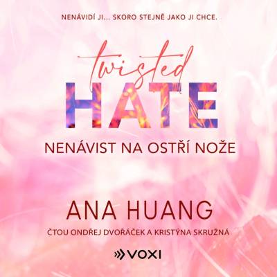 Twisted Hate: Nenávist na ostří nože - Ana Huang - čte Kristýna Skružná,Ondřej Dvořáček