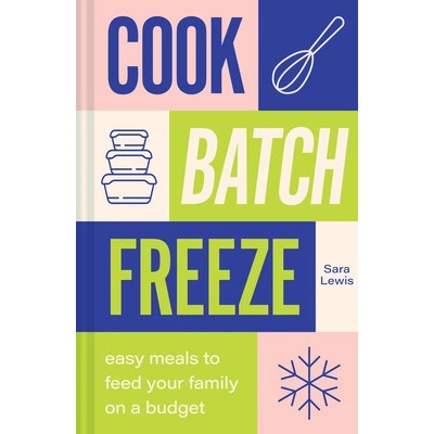 Cook, Batch, Freeze