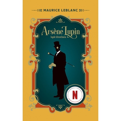 Arsene Lupin, Lupič džentlmen - Maurice Leblanc