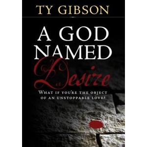 A God Named Desire (ISBN: 9780816355464)