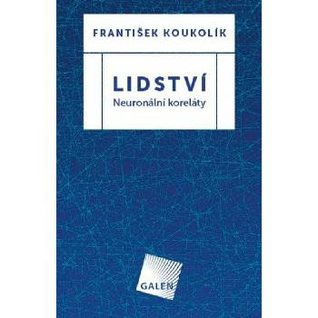 Lidství - František Koukolík