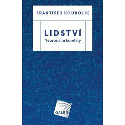 Lidství - František Koukolík