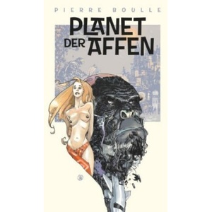 Planet der Affen | Pierre Boulle (ISBN: 9783959818636)