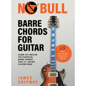 No Bull Barre Chords for Guitar (ISBN: 9781914453236)