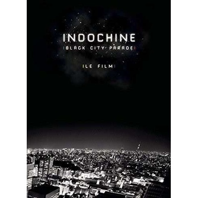INDOCHINE - Black City Parade: Le Film DVD