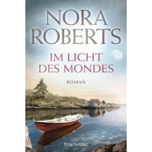 Im Licht des Mondes | Nora Roberts, Ingrid Klein (2011)