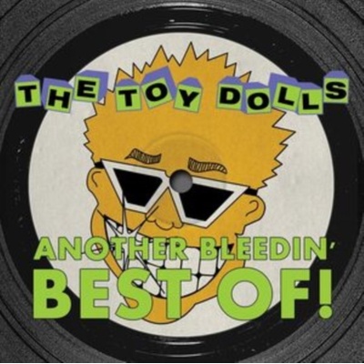 TOY DOLLS - ANOTHER BLEEDIN' BEST OF 1 LP
