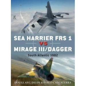 Sea Harrier FRS 1 vs Mirage III/Dagger (ISBN: 9781472818898)