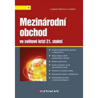 Mezinárodní obchod ve světové krizi 21. století - Štěrbová Ludmila