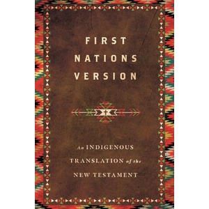 First Nations Version | First Nations Version Translation Counci (ISBN: 9780830813599)