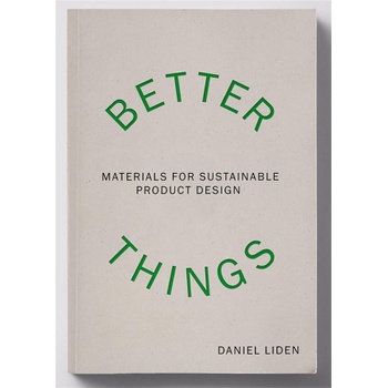 Better Things: Materials for Sustainable Product Design