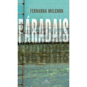 Paradais | Melchor, Fernanda (ISBN: 9788439737711)