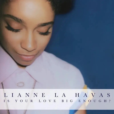 Lianne La Havas - Is Your Love Big Enough? LP