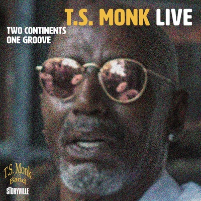 Two Continents One Groove - T.S. Monk CD
