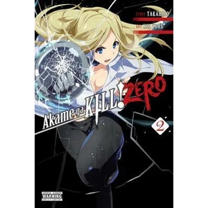 Akame ga KILL! ZERO, Vol. 2 | Takahiro (ISBN: 9780316272285)
