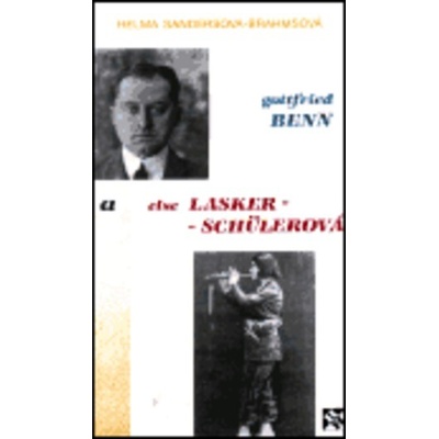 Gottfried Benn a Else Lasker-Schülerová - Helma Sandersová-Brahmsová