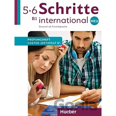 Schritte international Neu 5+6: B1/ Prüfungsheft Zertifikat mit Audios online: Deutschprüfung für Erwachsene. - Max Hueber Verlag