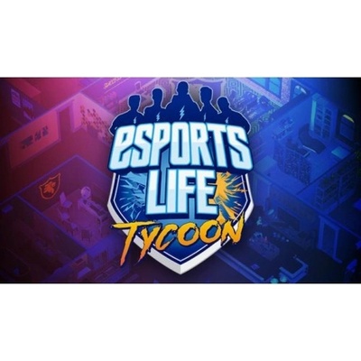 Esports Life Tycoon