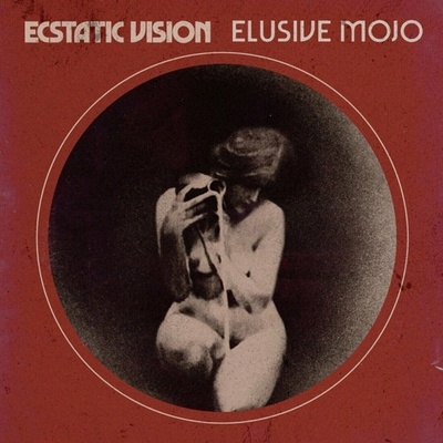 Ecstatic Vision - Elusive Mojo LP