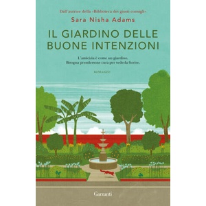 giardino delle buone intenzioni | Sara Nisha Adams (ISBN: 9788811011217)