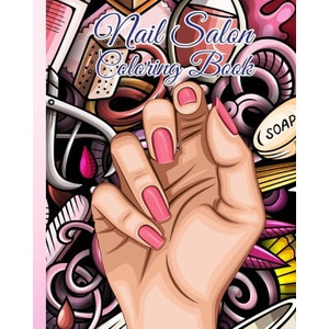 Nail Salon Coloring Book | Thy Nguyen (ISBN: 9798881380236)
