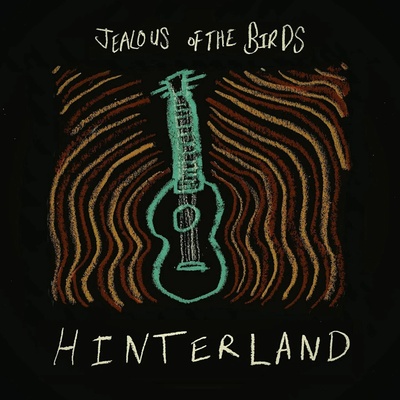 JEALOUS OF THE BIRDS - HINTERLAND CD