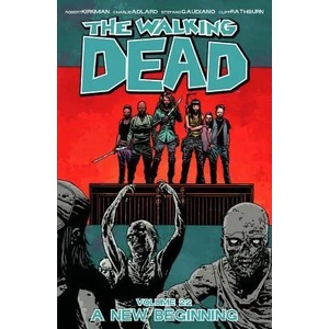 Walking Dead Volume 22: A New Beginning (2014)