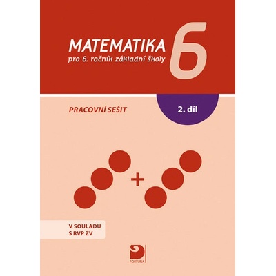 Matematika pro 6.r. ZŠ - pracovní sešit 2. díl