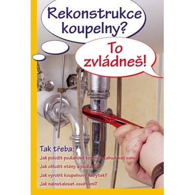 Rekonstrukce koupelny? To zvládneš!