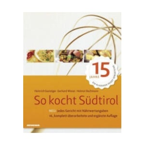 So kocht Südtirol | Gerhard Wieser, Helmut Bachmann, Heinrich Gasteiger (2018)
