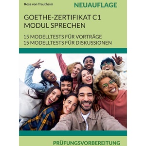 Goethe-Zertifikat C1 Modul Sprechen Prüfungsvorbereitung (ISBN: 9783696396695)