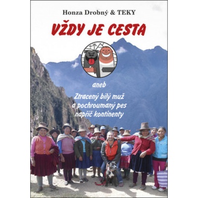 Vždy je cesta – Jan Drobný & Teky