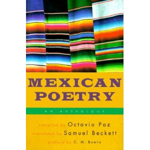 Mexican Poetry | C. M. Bowra, Octavio Paz, Samuel Beckett (1989)