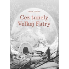 CEZ TUNELY VEĽKEJ FATRY