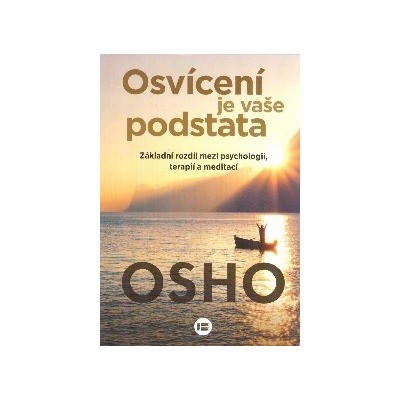 Osvícení je vaše podstata - Osho
