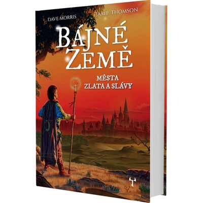 Bájné země Města zlata a slávy - Dave Morris
