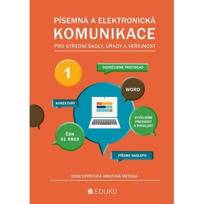Písemná a elektronická komunikace 1 - desetiprstová hmatová metoda
