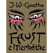 Faust a Markétka - Johann Wolfgang Goethe