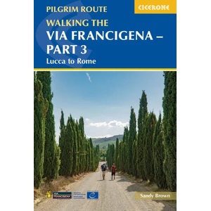 Walking the Via Francigena Pilgrim Route - Part 3 | The Reverend Sandy Brown (ISBN: 9781786310798)