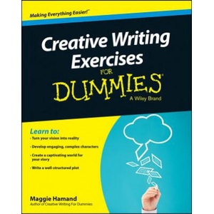Creative Writing Exercises For Dummies | Maggie Hamand (ISBN: 9781118921050)