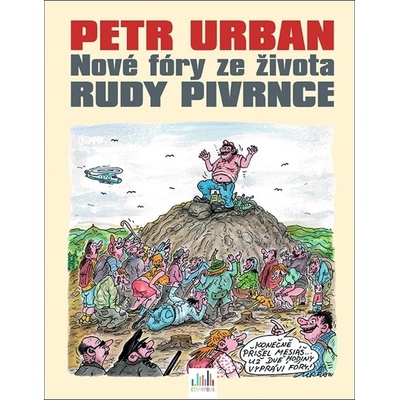 Nové fóry ze života Rudy Pivrnce - Petr Urban
