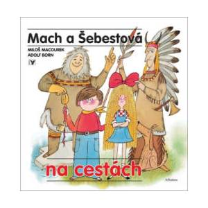 Mach a Šebestová na cestách | Miloš Macourek (2022)