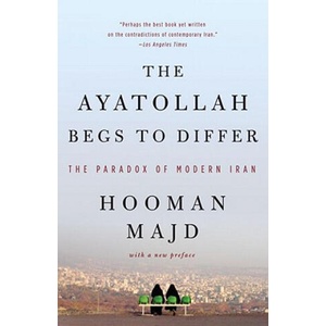 The Ayatollah Begs to Differ | Hooman Majd (ISBN: 9780767928014)