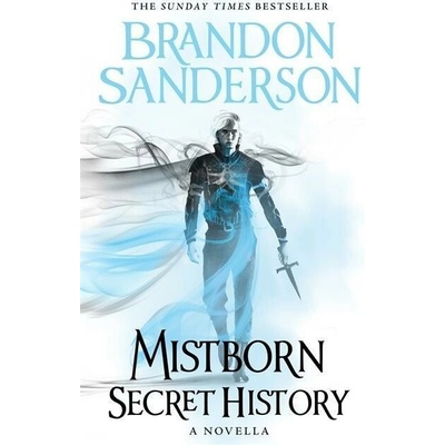 Mistborn: Secret History - Brandon Sanderson