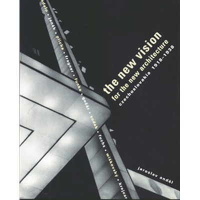 The New Vision for the New Architecture - Jaroslav Anděl