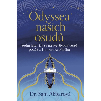 Sam Akbarová Oddysea našich osudů