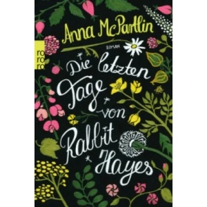 Die letzten Tage von Rabbit Hayes | Anna McPartlin, Sabine Längsfeld (2015)
