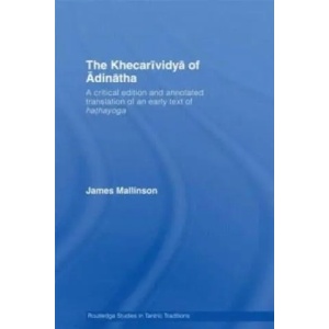 Khecarividya of Adinatha | James Mallinson (ISBN: 9780415586139)