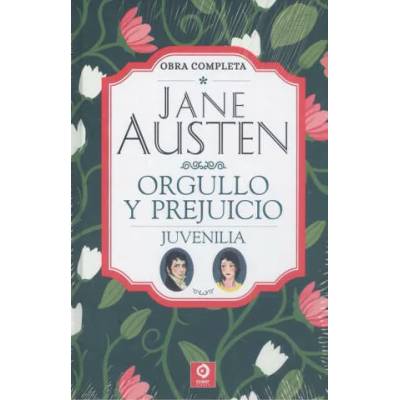 JANE AUSTEN ORGULLO Y PREJUICIO JUVENILIA | Jane Austen