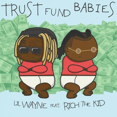 LIL WAYNE & RICH THE KID - TRUST FUND BABIES CD